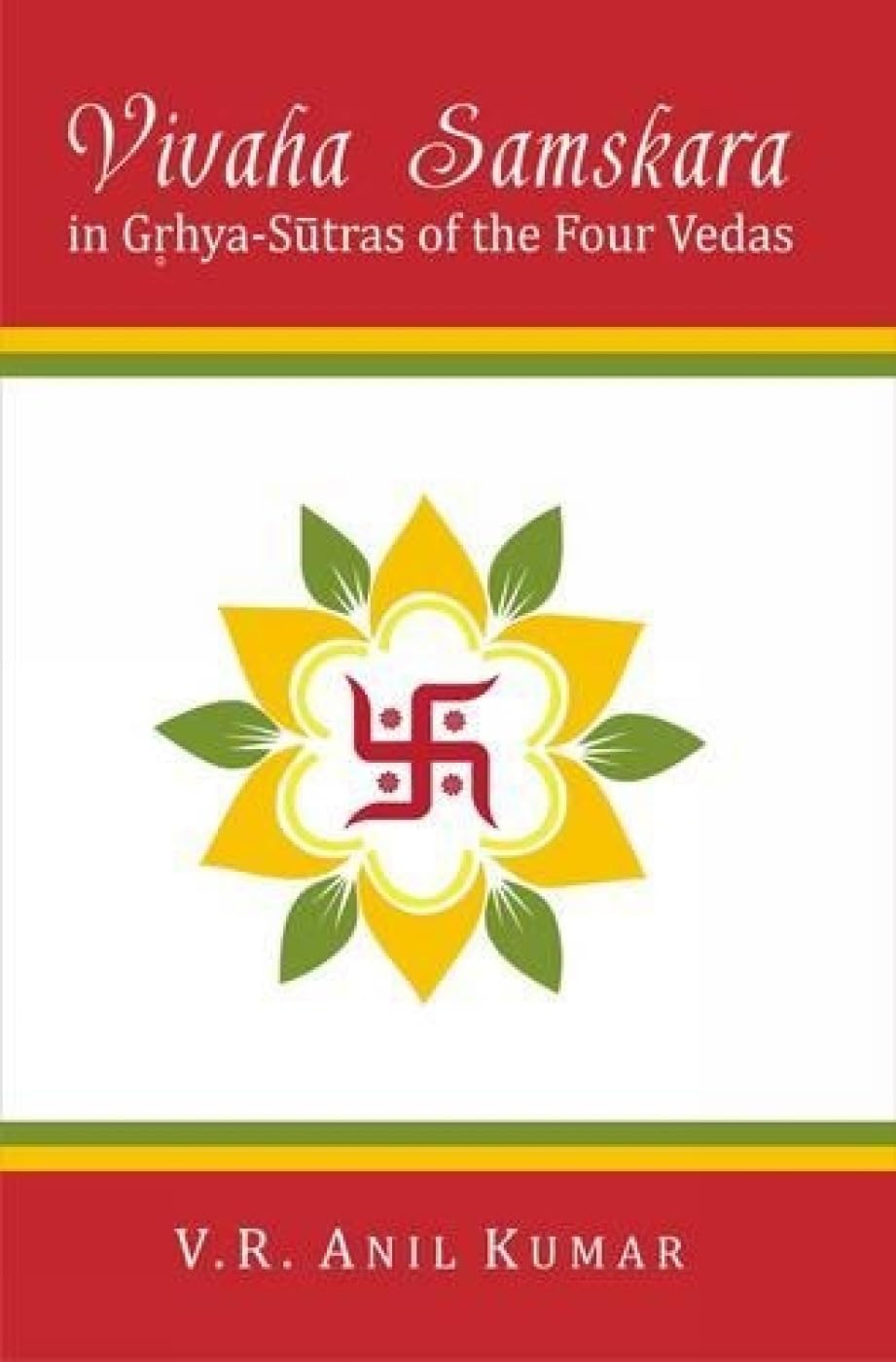 Vivaha Samskara: In Grhya-Sutras of the Four Vedas - Retail Maharaj