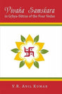 Vivaha Samskara: In Grhya-Sutras of the Four Vedas - Retail Maharaj