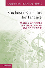 Stochastic Calculus for Finance (Mastering Mathematical Finance)