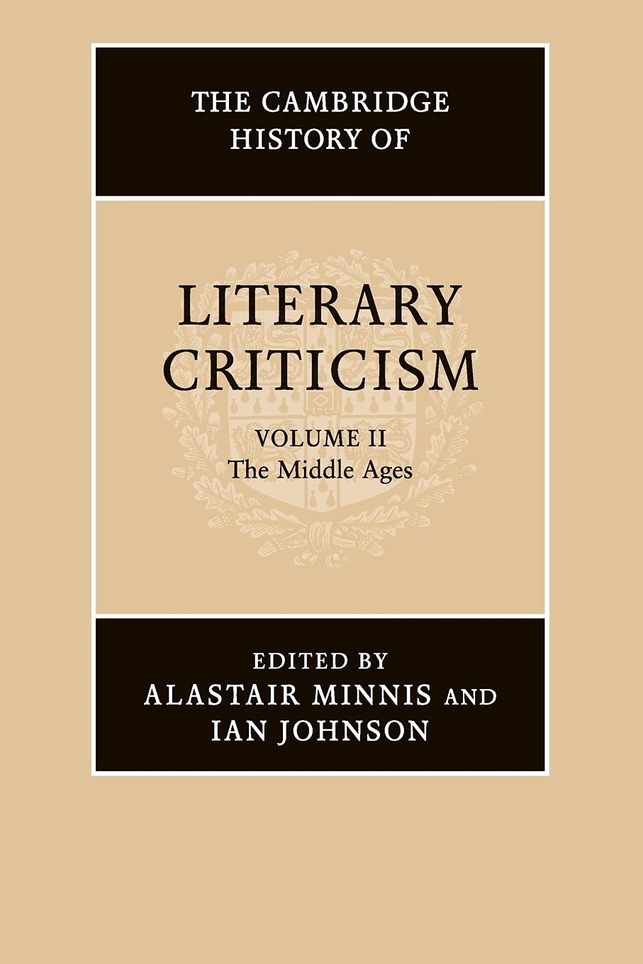 The Cambridge History of Literary Criticism: Volume 2, The Middle Ages: 02 (The Cambridge History of Literary Criticism, Series Number 2)