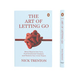 The Art of Letting Go: Move Beyond the Hurt, Find Emotional Freedom and Restore Your Inner Peace