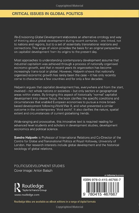 Re-Envisioning Global Development: A Horizontal Perspective: 04 (Critical Issues in Global Politics) - Retail Maharaj