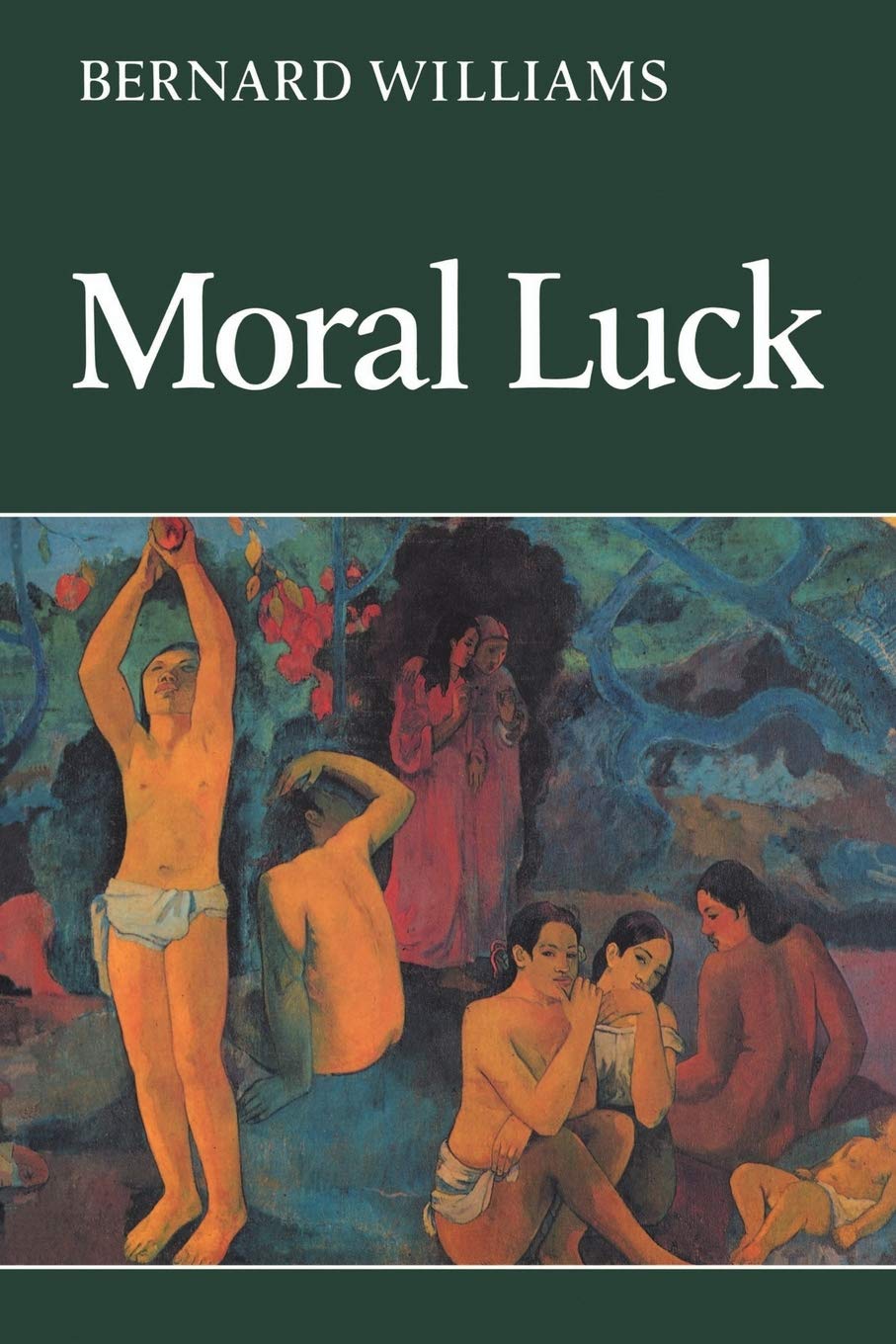 Moral Luck: Philosophical Papers 1973–1980 (Cambridge Paperback Library)