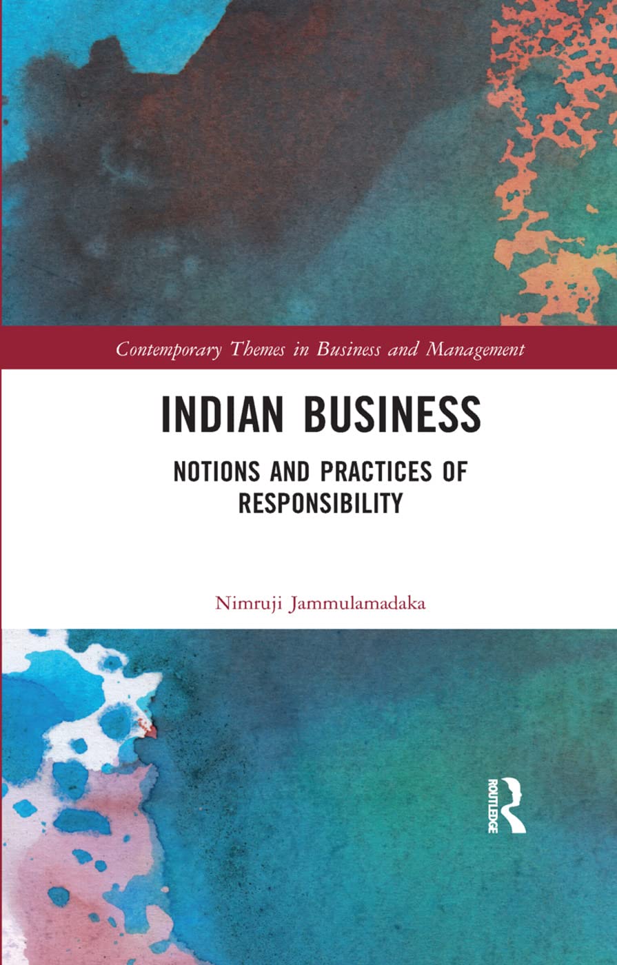 Indian Business: Notions and Practices of Responsibility (Contemporary Themes in Business and Management) - Retail Maharaj