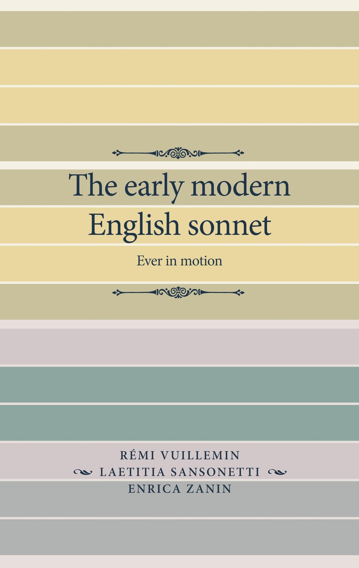 The Early Modern English Sonnet: Ever in Motion (The Manchester Spenser)