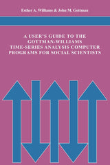 A User's Guide to the Gottman-Williams Time-Series Analysis Computer Programs for Social Scientists