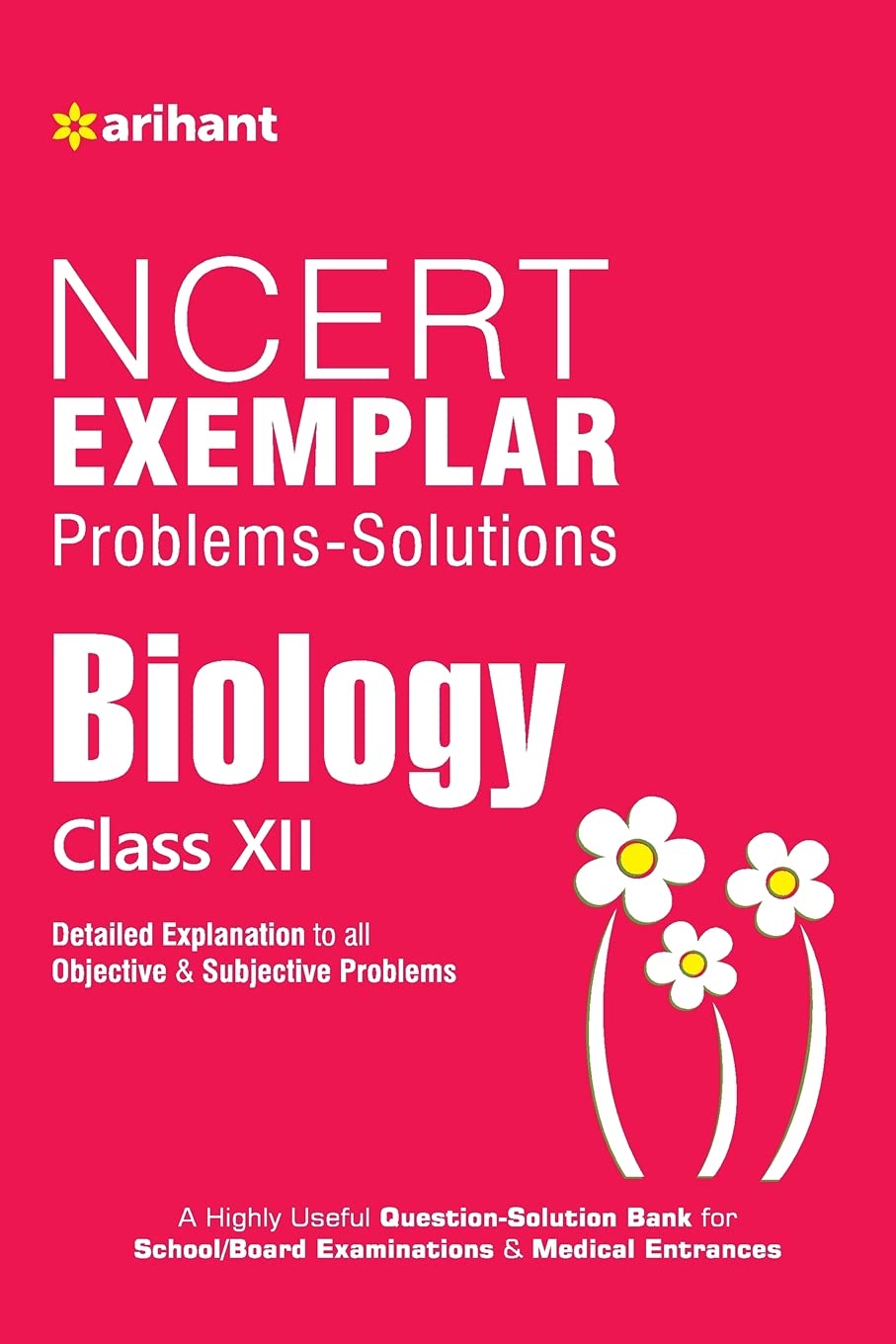 Ncert Examplar Biology 12th - Detailed Explanations to All Objective & Subjective Problems - Retail Maharaj