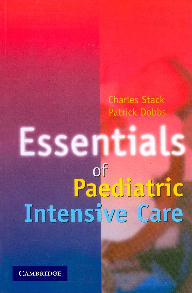 Essentials of Paediatric Intensive Care