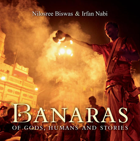 Banaras: of Gods, Humans and Stories (H.B) - Retail Maharaj