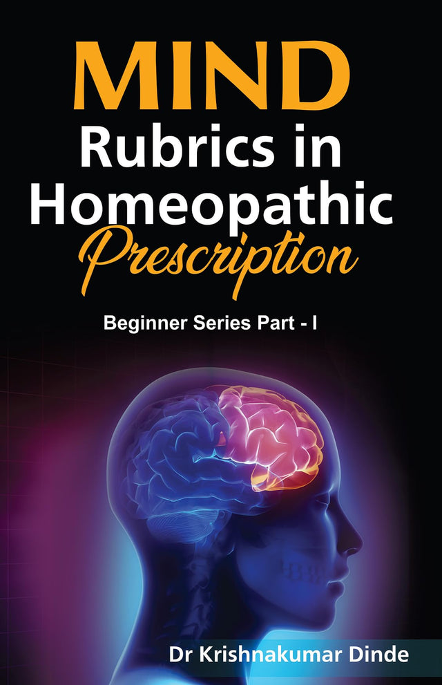 Mind Rubrics in Homeopathic Prescription (Beginner series part - 1) - Retail Maharaj