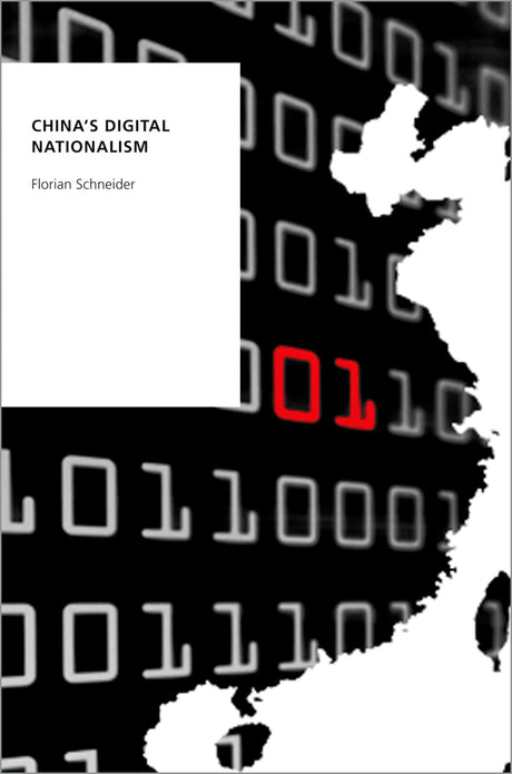 CHINA'S DIGITAL NATIONALISM P (Oxford Studies in Digital Politics) - Retail Maharaj