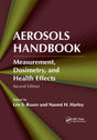 Aerosols Handbook: Measurement, Dosimetry, and Health Effects, Second Edition - Retail Maharaj