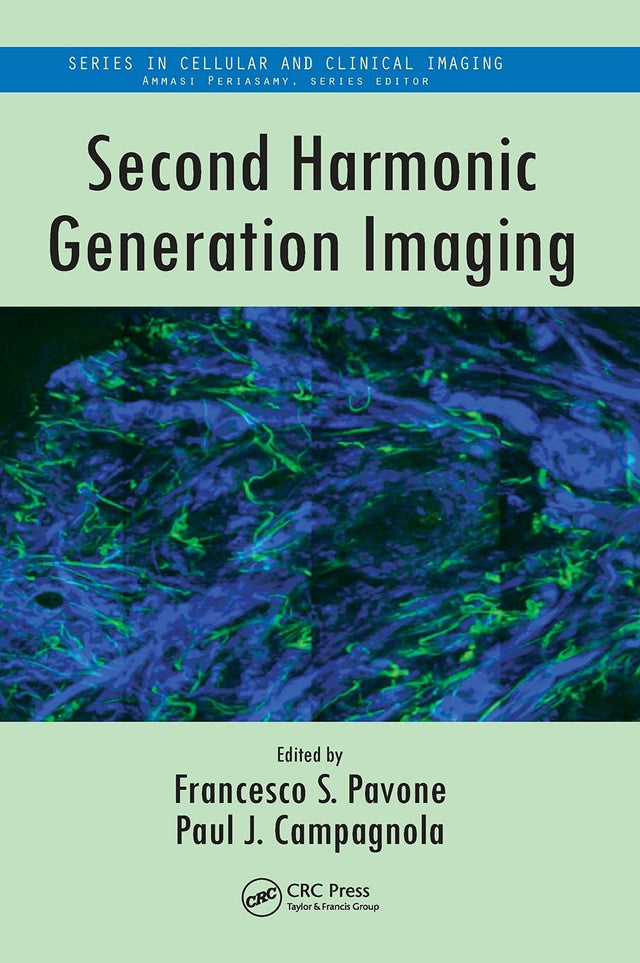 Second Harmonic Generation Imaging: 3 (Series in Cellular and Clinical Imaging) - Retail Maharaj