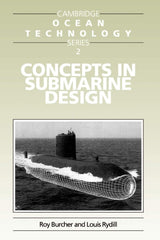 Concepts in Submarine Design: 2 (Cambridge Ocean Technology Series)