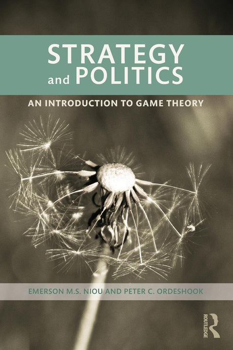 Strategy and Politics: An Introduction to Game Theory - Retail Maharaj