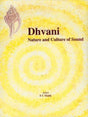 Dhvani: Nature and Culture of Sound (Indira Gandhi National Centre for the Arts) - Retail Maharaj