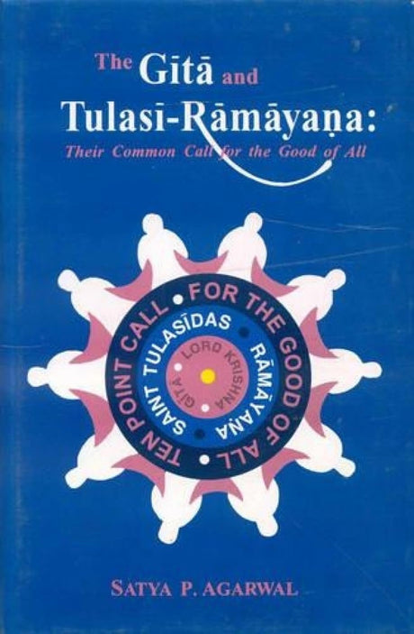 The Gita and Tulasi-Ramayana: Their Common Call for the Good of All - Retail Maharaj