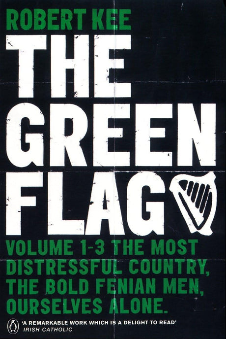 The Green Flag: A History of Irish Nationalism - Retail Maharaj