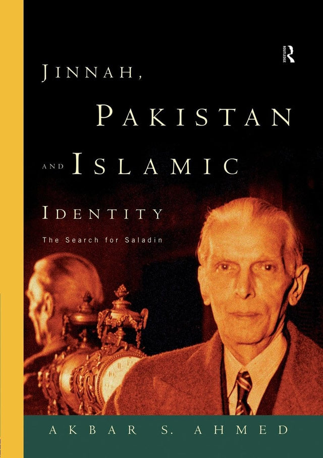Jinnah, Pakistan and Islamic Identity: The Search for Saladin - Retail Maharaj
