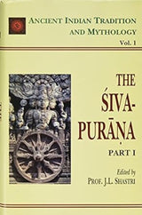 Siva Purana - Part 1: Ancient Indian Tradition and Mythology - Vol. 1: v. 1 - Retail Maharaj