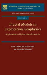 Fractal Models in Exploration Geophysics: Applications to Hydrocarbon Reservoirs: Volume 41 (Handbook of Geophysical Exploration: Seismic Exploration)