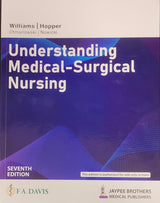 Understanding Medical -Surgical Nursing