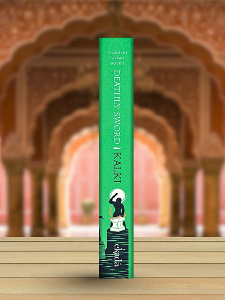 Deathly Sword (Ponniyin Selvan Book 5): 5, VI - Retail Maharaj