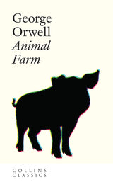 Animal Farm: The Internationally Best selling Classic from the Author of 1984 (Collins Classics) - Retail Maharaj