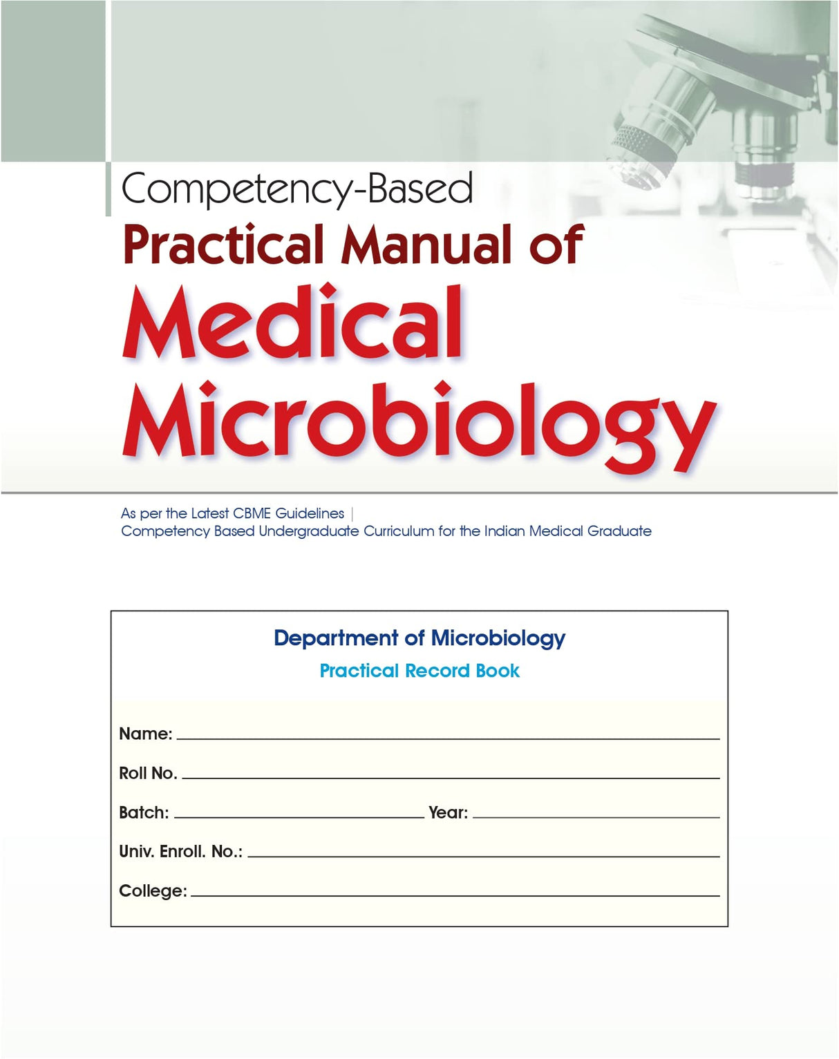 COMPETENCY BASED PRACTICAL MANUAL OF MEDICAL MICROBIOLOGY (PB 2023)