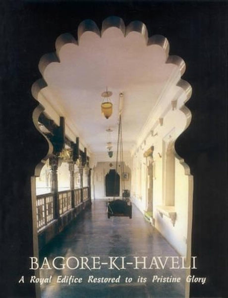 Bagore Ki Haveli: A Royal Edifice Restored to Its Pristine Glory - Retail Maharaj