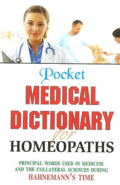 Pocket Medical Dictionary for Homeopaths - Retail Maharaj
