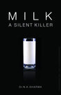 MILK: A SILENT KILLER Paperback - Retail Maharaj