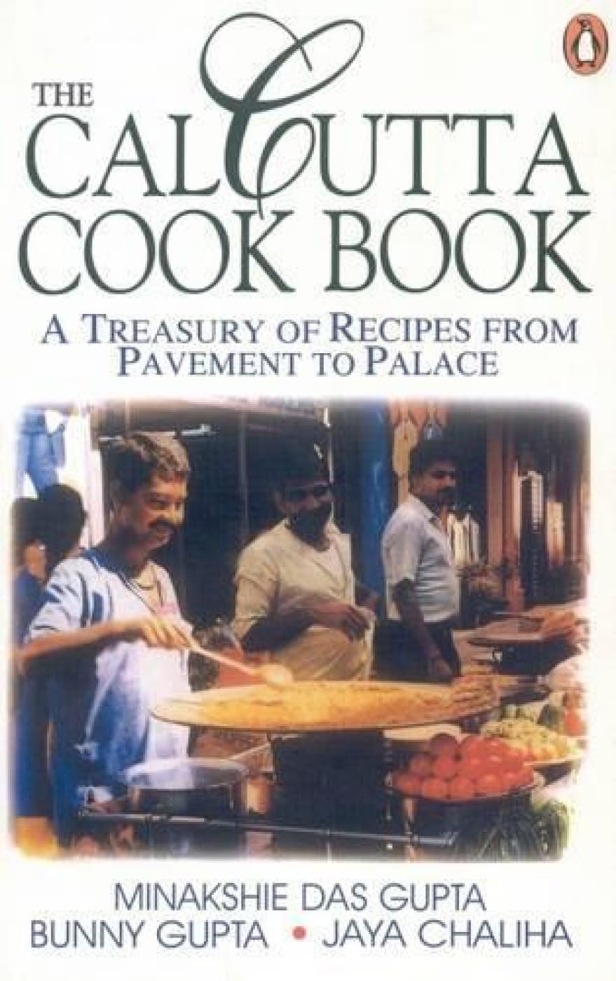 The Calcutta Cook Book [Paperback] Dasgupta, M. and Chaliha, J.