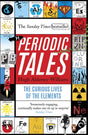 Periodic Tales: The Curious Lives of the Elements - Retail Maharaj