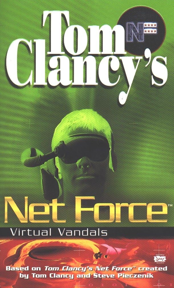 Tom Clancy's Net Force: Virtual Vandals: 1 (Net Force YA)