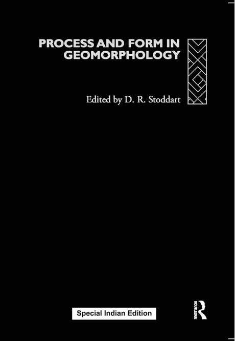 Process and Form in Geomorphology - Retail Maharaj