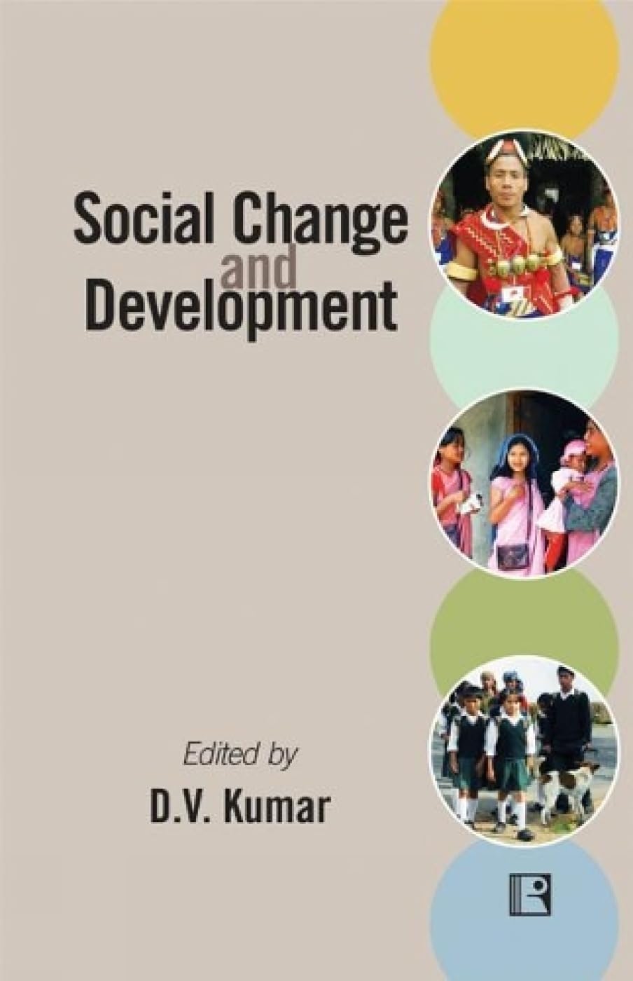Social Change and Development:: Emerging Issues in the North-East India