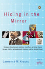 Hiding in the Mirror: The Quest for Alternate Realities, from Plato to String Theory (by way of Alicei n Wonderland, Einstein, and The Twilight Zone) - Retail Maharaj