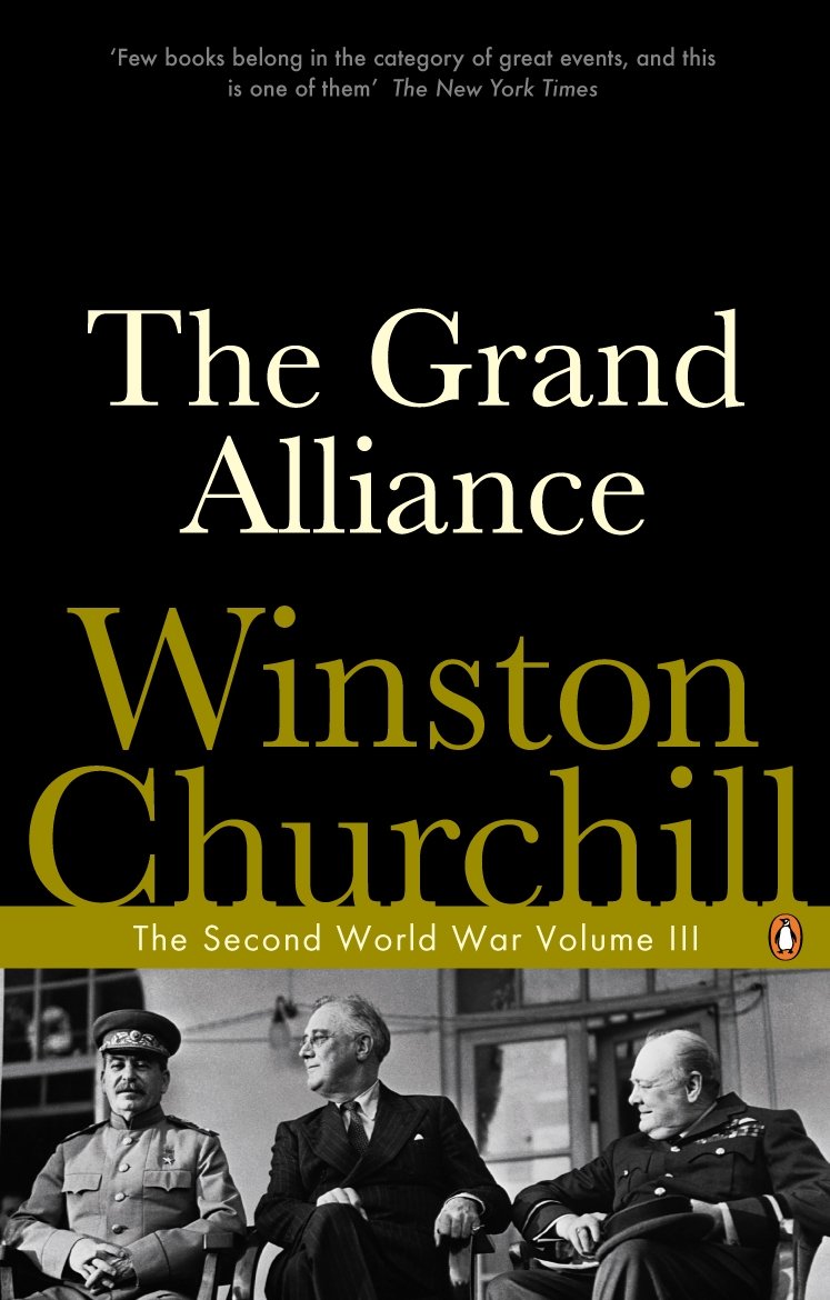 The Grand Alliance: The Second World War Volume III (Second World War 3) [Paperback] Winston Churchill