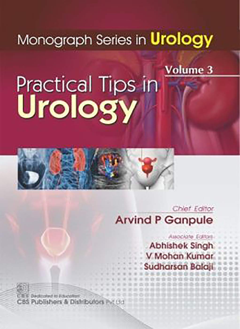 MONOGRAPH SERIES IN UROLOGY PRACTICAL TIPS IN UROLOGY VOL 3 (PB 2019)
