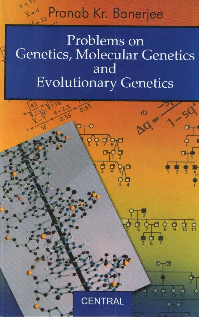 Problems On Genetics Molecular Genetics Evolutionary Genetics And Immunogenetics - Retail Maharaj