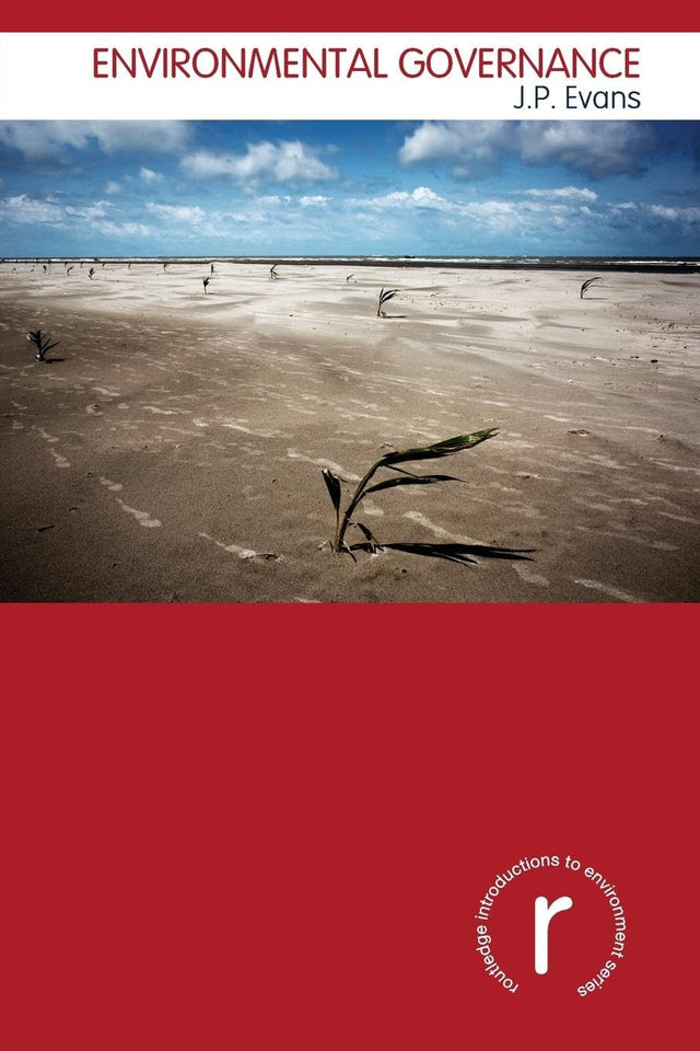 Environmental Governance (Routledge Introductions to Environment: Environment and Society Texts) - Retail Maharaj