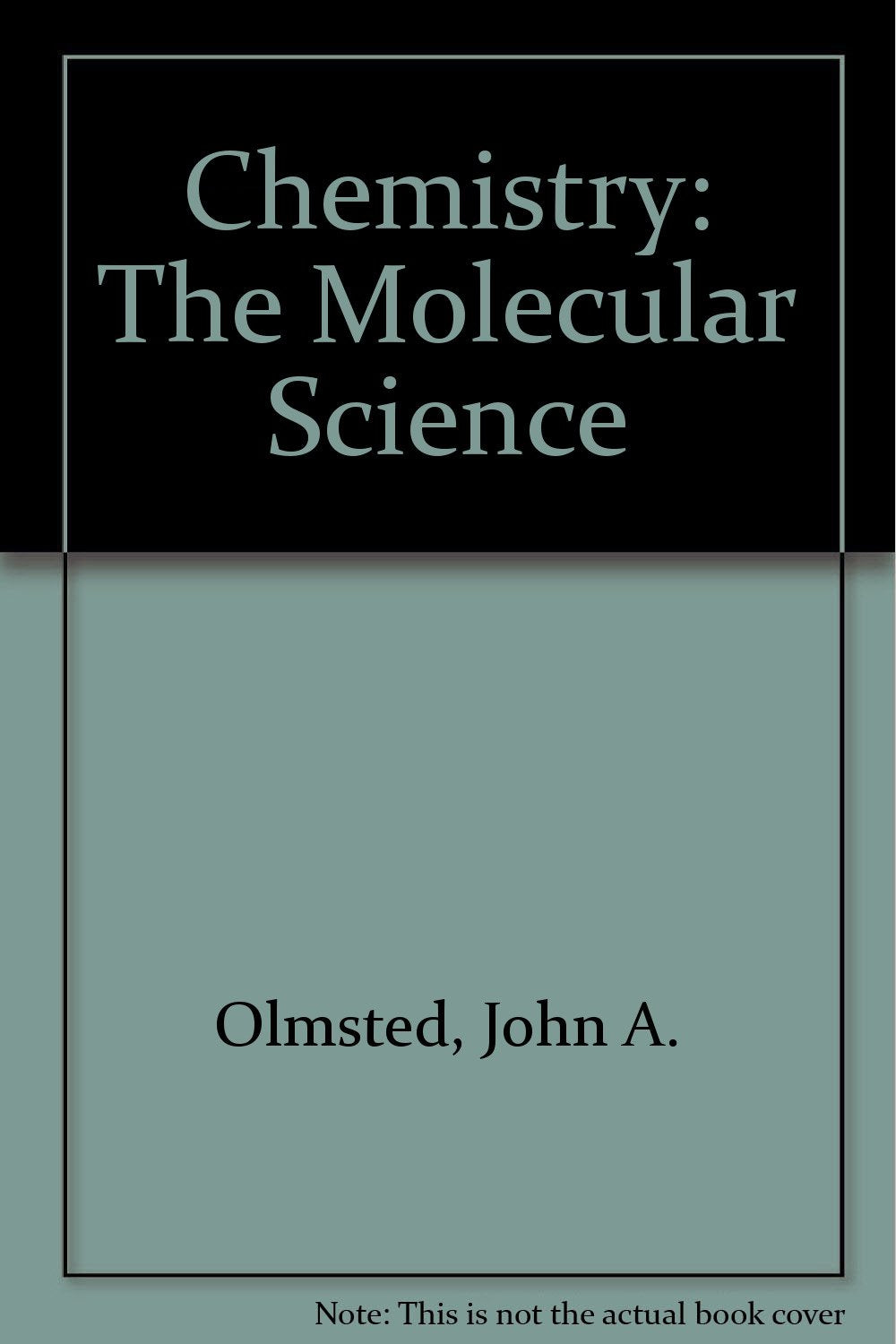 Chemistry: The Molecular Science