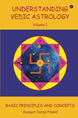 Understanding Vedic Astrology (Volume 1) [English] - Retail Maharaj