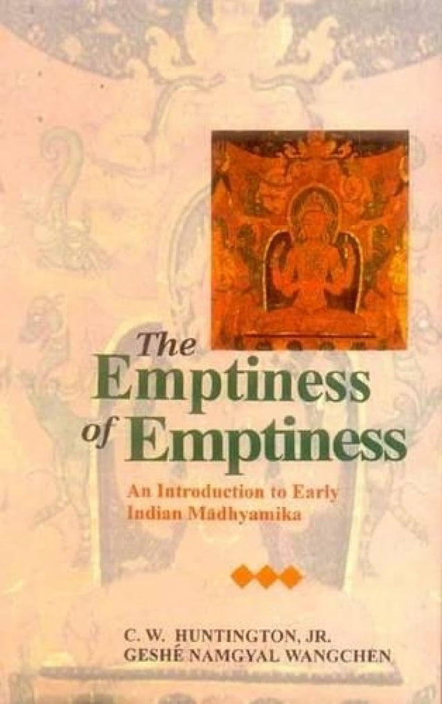 The Emptiness of Emptiness: An Introduction to Early Indian Madhyamika - Retail Maharaj