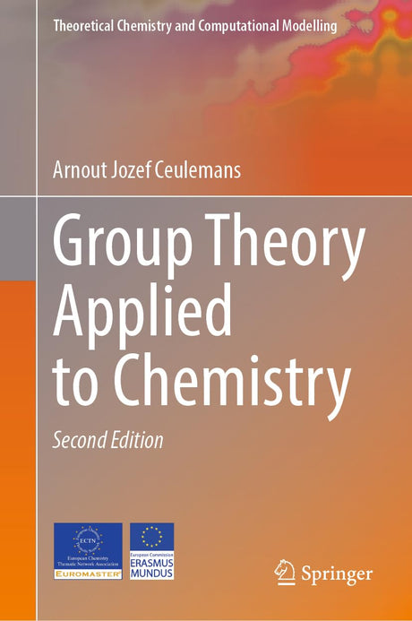 Group Theory Applied to Chemistry (Theoretical Chemistry and Computational Modelling) - Retail Maharaj