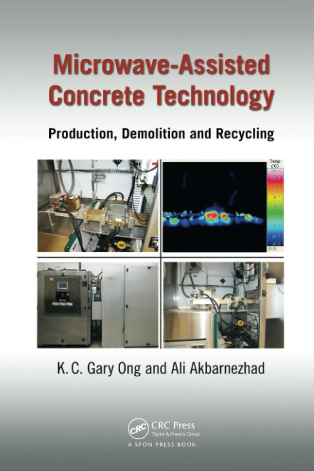 Microwave-Assisted Concrete Technology: Production, Demolition and Recycling - Retail Maharaj