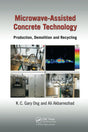 Microwave-Assisted Concrete Technology: Production, Demolition and Recycling - Retail Maharaj