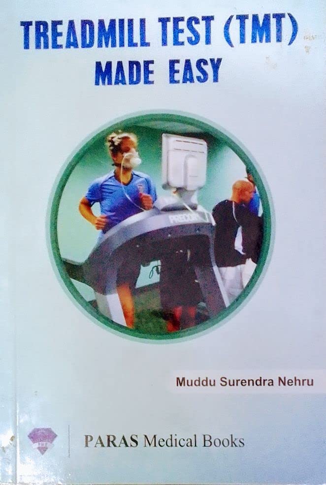 Treadmill Test ( TMT ) Made Easy