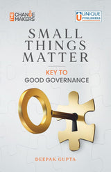 Small Things Matter - Key to Good Governance|Civil Services |UPSC | State PCS | Governance | Constitution |Social Justice | Interviews